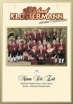 Michael Klostermann_Hans Bruss, Nimm Dir Zeit Concert Band/Harmonie Partitur + Stimmen