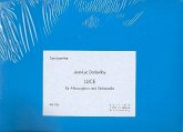 Luce für Altsaxophon und Violoncello 2 Spielpartituren Luce für Altsaxophon und Violoncello 2 Spielpartituren