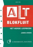 Altblokfluit vol.4 (et vierde leerboek) Schule für Altblockflöte Altblokfluit vol.4 (et vierde leerboek) Schule für Altblockflöte