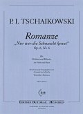Nur wer die Sehnsucht kennt op.6,6 für Violine und Klavier Nur wer die Sehnsucht kennt op.6,6 für Violine und Klavier