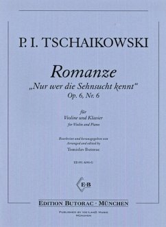 Nur wer die Sehnsucht kennt op.6,6 für Violine und Klavier