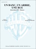 Un banc un arbre une rue: for piano/vocal/guitar (frz) Un banc un arbre une rue: for piano/vocal/guitar (frz)