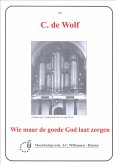 Wie Maar De Goede God Laat Zorgen Wie Maar De Goede God Laat Zorgen