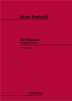 B. Bettinelli 6 Bagatelle Pianoforte