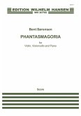 Bent Sörensen, Phantasmagoria Violine, Cello und Klavier Partitur + Stimmen