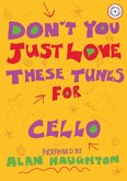 Don't You Just Love These Tunes for Cello