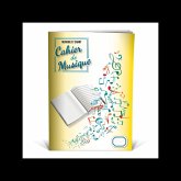 Cahier Musique et Chant Cahier Musique et Chant