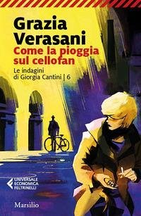 Come la pioggia sul cellofan - Verasani, Grazia Come la pioggia sul cellofan - Verasani, Grazia