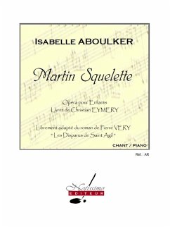 Cover ABOULKER/EYMERY-VERY MARTIN SQUELETTE OPERA POUR ENFANTS/CHANT ET PIANO