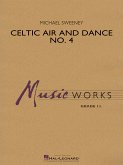 Michael Sweeney, Celtic Air and Dance No. 4 Concert Band/Harmonie Partitur + Stimmen