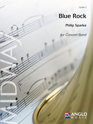 Philip Sparke, Blue Rock Concert Band/Harmonie Partitur Philip Sparke, Blue Rock Concert Band/Harmonie Partitur