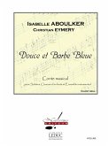 ABOULKER/EYMERY DOUCE ET BARBE BLEUE (SOLI/CHOEURS D'ENFANTS ET ORCH.) CHANT SEUL