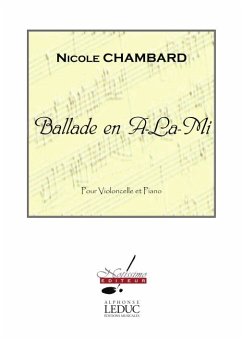 CHAMBARD BALLADE EN A.LA.MI VIOLONCELLE ET PIANO CHAMBARD BALLADE EN A.LA.MI VIOLONCELLE ET PIANO