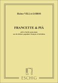 Villa-Lobos Villa-Lobos Franc. & Pia N 7 Piano (Francette Est Piano