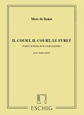 Il court il court le furet pour choeur mixte a cappella