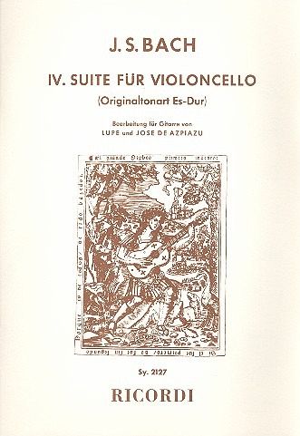 Suite Nr.4 für Violoncello solo für Gitarre Suite Nr.4 für Violoncello solo für Gitarre