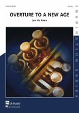 Jan de Haan Overture to a New Age Concert Band/Harmonie Partitur