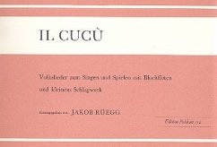 Cover Il cucu Volkslieder zum Singen und Spielen mit Blockflöten (2 und 3 stg.) und kleinem Schlagwerk