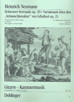 Cover Schweizer Serenade op.29 und Variationen op.21 über Sehnsuchtswalzer (Schubert) für Klarinette (Fl/Ob/Vl) und Gitarre, Stimmen