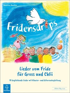Cover Fridensdrops - Lieder vom Fride für Gross und Chlii für Gesang und Klavier (Gitarre) Liederbuch (schwyzerdütsch)