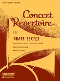 Concert Repertoire for Brass Sextet Concert Repertoire for Brass Sextet