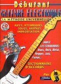 Débutant guitare éléctrique (+CD): pour guitare/tablature Débutant guitare éléctrique (+CD): pour guitare/tablature