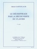 Le dechiffrage par la decouverte du clavier vol.1 pour piano