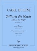 Still wie die Nacht op.326 Nr.27 für Violine und Klavier