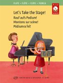 Let's take the Stage für Flöte und Klavier Let's take the Stage für Flöte und Klavier