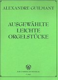 Augewählte leichte Orgelstücke Augewählte leichte Orgelstücke