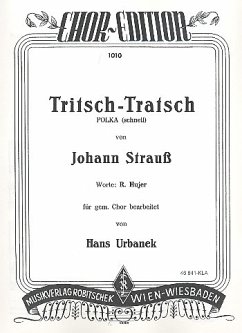 Tritsch-Tratsch Polka für gem Chor und Klavier Klavierpartitur