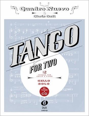 Tango for two (+CD): für Violoncello