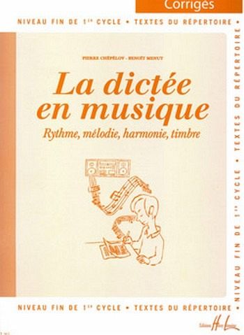 La dictée en musique vol.3 - corrigés La dictée en musique vol.3 - corrigés