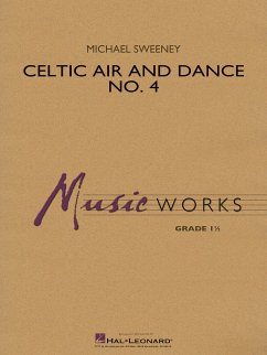 Michael Sweeney, Celtic Air and Dance No. 4 Concert Band/Harmonie Partitur