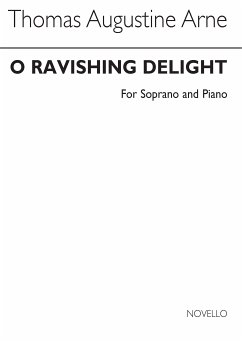 Cover Thomas Augustine Arne, O Ravishing Delight (Soprano and Piano) Soprano Voice and Piano Buch