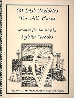 50 Irish Melodies for All Harps 50 Irish Melodies for All Harps