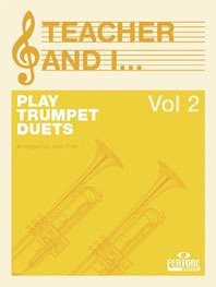 The Teacher and I play Trumpet vol.2 - duets for 2 trumpets