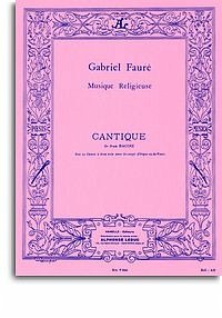 Cantique de Jean Racine pour soprano, mezzo-soprano et orgue (piano), partition Cantique de Jean Racine pour soprano, mezzo-soprano et orgue (piano), partition