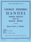 3 PIECES FROM THE WATER MUSIC FOR BRASS CHOIR OR SEXTET SCORE+PARTS MUSIC FOR BRASS 110 U