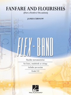 James Curnow, FanFare and Flourishes 5-Part Flexible Band and Opt. Strings Partitur + Stimmen