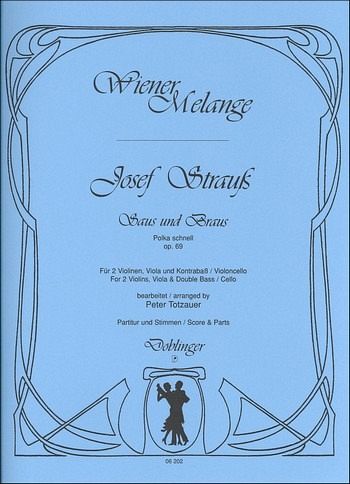 Saus und Braus op.69 Polka für 2 Violinen, Viola, Violoncello / Kontrabaß Partitur und Stimmen