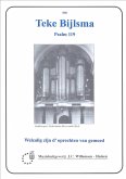 Psalm 119: Welzalig zijn d'oprechten van gemoed Psalm 119: Welzalig zijn d'oprechten van gemoed