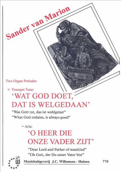 Wat God Doet Is Welgedaan Wat God Doet Is Welgedaan
