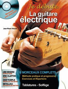 Cover Vimont Jean Pierre, Je Débute La Guitare Électrique + Cd Méthodes Guitare électrique