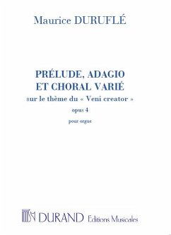 Cover Prélude, Adagio et Choral varié sur le thčme du Veni creator op.4 pour orgue