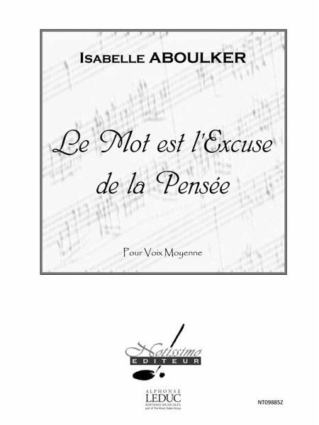 ABOULKER MOT EST L'EXCUSE DE LA PENSEE CHANT (VOIX MOYENNE) ET PIANO