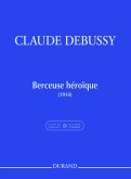 Claude Debussy, Berceuse héroďque Klavier Buch