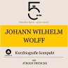 Johann Wilhelm Wolff: Kurzbiografie... - Bild 1