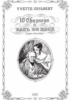 10 Chansons de Paul Kock pour voix moyenne et piano