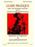 CARREAU/LEMETRE GUIDE PRATIQUE REPERTOIRE ET PROGRESSION 2 CYCLE PERFECTIONNEMENT